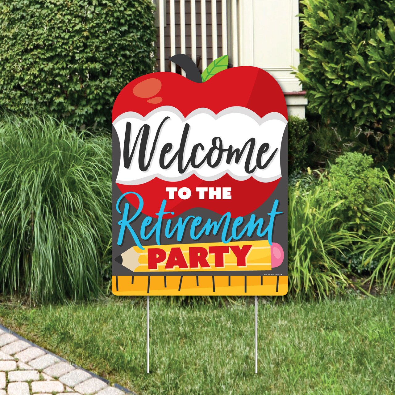 Big Dot of Happiness Teacher Retirement - Party Decorations - Happy Retirement Party Welcome Yard Sign